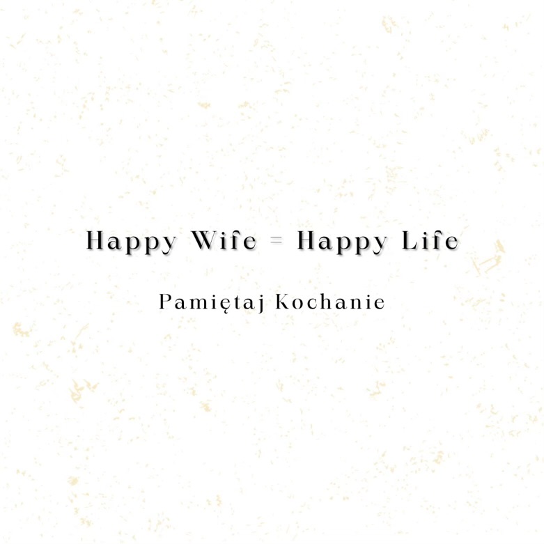 Wkładka / personalizacja do pudełka Happy wife = Happy life